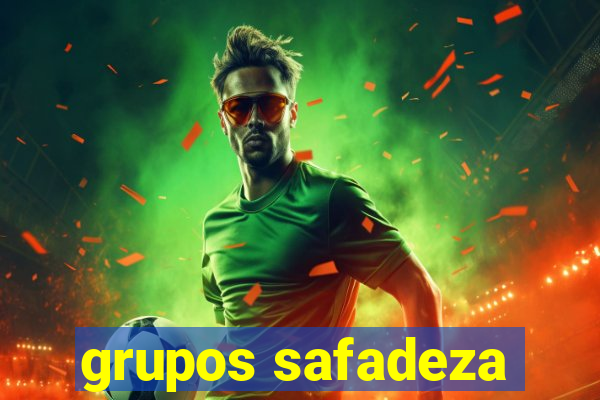 grupos safadeza